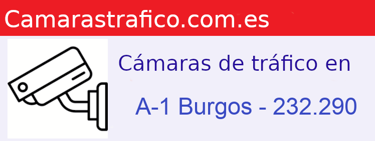 Camara trafico A-1 PK: Burgos - 232.290